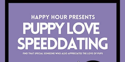 Imagem principal de Puppy Love Speed Dating Ages 26-36  (Save Our Scruff Rescue Event)