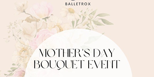 Image principale de Mother's Day Bouquet Activity