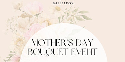 Image principale de Mother's Day Bouquet Activity