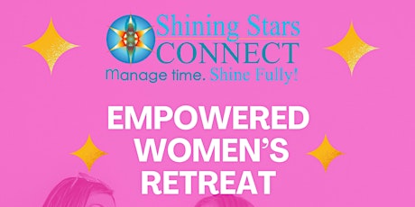 Empowered  Women's Retreat 2024