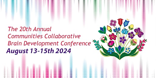 Immagine principale di 20th Annual Communities Collaborative Brain Development Conference 