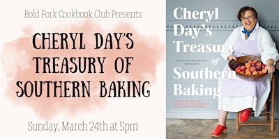 Bold Fork Cookbook Club: CHERYL DAY'S TREASURY OF SOUTHERN BAKING primary image