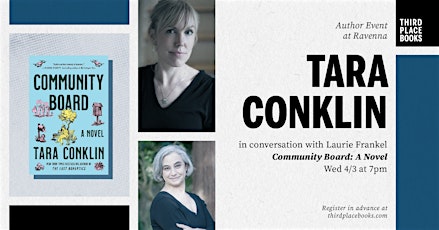 Tara Conklin with Laurie Frankel — 'Community Board : A Novel'
