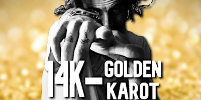 Imagem principal do evento 14K - GoldenKarot @ Ultra Flat Black Gallery