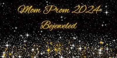 Image principale de Addison County Mom Prom 2024!