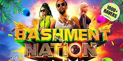 Hauptbild für BASHMENT NATION - London's Biggest Bashment Day Party (1000+ Ravers)