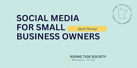 Social Media for Small Business Owners with Rising Tide Society