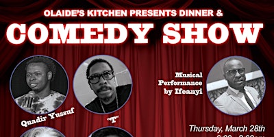 Imagem principal de Olaide's Kitchen  Presents: Dinner + Comedy Show