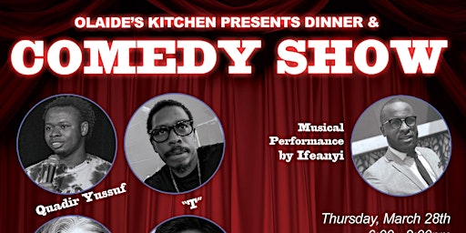 Primaire afbeelding van Olaide's Kitchen  Presents: Dinner + Comedy Show
