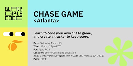 Black Girls Code ATLANTA: Code a Chase Game! (Ages 7-13) primary image
