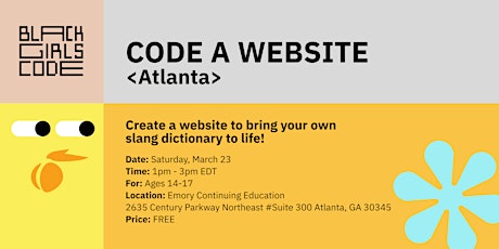 Primaire afbeelding van Black Girls Code ATLANTA: CODE a Website! (ages: 14-17)