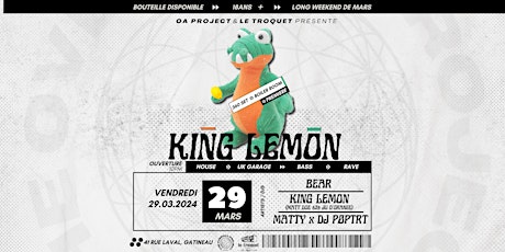 KING LEMON [360° DJ Set] @ Le Troquet [Limited Free Rsvp]