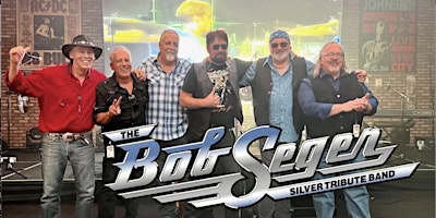 Primaire afbeelding van THE BOB SEGER "SILVER TRIBUTE BAND". LIVE AT OTBC!