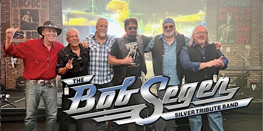 Immagine principale di THE BOB SEGER "SILVER TRIBUTE BAND". LIVE AT OTBC! 