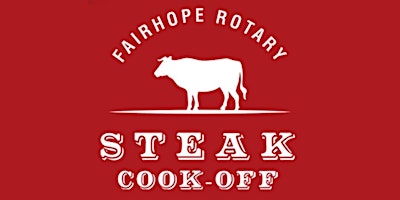 Imagen principal de Fairhope Rotary 2024 Steak Cook-Off