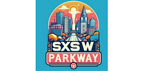SXSWest Parkway Weekend Music Fest primary image