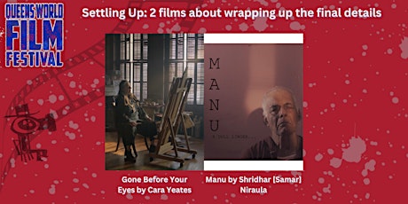 Settling Up: 2 Films about Wrapping up the Final Details.
