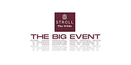 THE BIG EVENT - Stroll The Wilds  - Meet the Sponsors