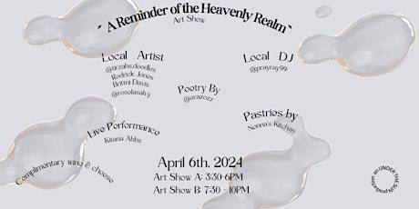 "Reminder of the Heavenly Realm" Art Show