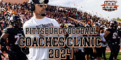 PITTSBURG FOOTBALL COACHES CLINIC primary image