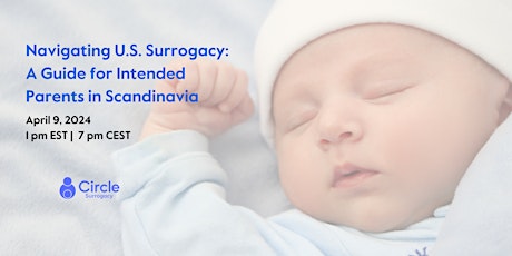 Navigating U.S. Surrogacy: A Guide for Intended Parents in Scandinavia