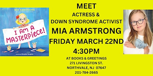 Hauptbild für Meet Actress and Down Syndrome Advocate Mia Armstrong Friday 3/22 at 4:30