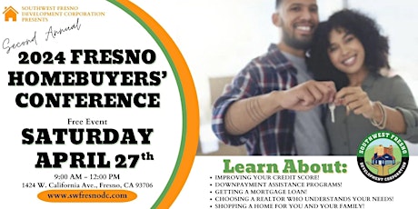 2024 Second Annual Fresno Homebuyers’ Conference