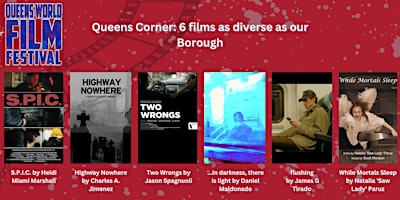 Image principale de Queens Corner: 6 Films as Diverse as our Borough.