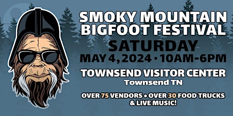Smoky Mountain Bigfoot Festival 2024