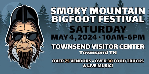 Smoky Mountain Bigfoot Festival 2024