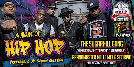 The Sugarhill Gang & Grandmaster Melle Mel and Scorpio