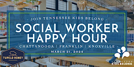 Franklin-Social Worker Appreciation Happy Hour at Tupelo Honey primary image