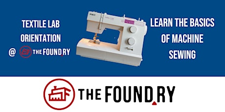 Imagen principal de Learn to Sew @TheFoundry - Textile Lab Orientation