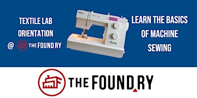 Learn to Sew @TheFoundry - Textile Lab Orientation primary image