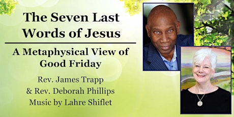 The Seven Last Words of Jesus: A Metaphysical View of Good Friday