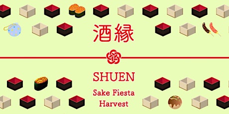 酒縁 SHUEN Sake Fiesta / Harvest - 10 Tickets