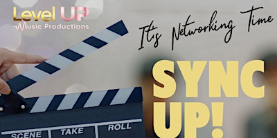 Primaire afbeelding van #SyncUp Meet Up: Networking For TV, Film, Music and Gaming Professionals!