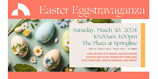 Image principale de Easter Eggstravaganza @ Springline Menlo Park