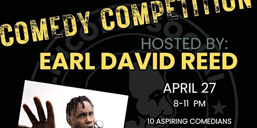 Imagem principal do evento Comedy Competition Hosted By Earl David Reed