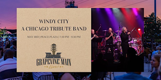 Immagine principale di Grapevine Main LIVE! | Windy City | A Chicago Tribute Band 