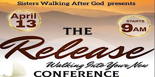 Imagen principal de The Release " Walking into Your New" Conference