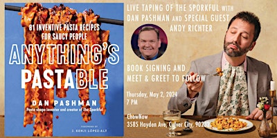 Sporkful Live: Anything's Pastable with Dan Pashman and Andy Richter primary image