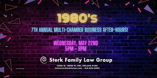 Image principale de Sterk Family Law Group's 1980's Multi-Chamber Business After-Hours!