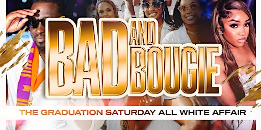 Imagem principal de BADXBOUGIE  "THE PREMIER ALL WHITE AFFAIR" SPRING Commencement Celebration