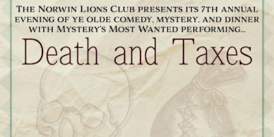 Imagem principal do evento The Norwin Lions Club presents Death and Taxes