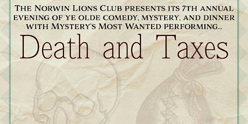 Primaire afbeelding van The Norwin Lions Club presents Death and Taxes