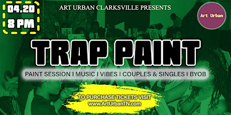 Clarksville Trap Paint Party