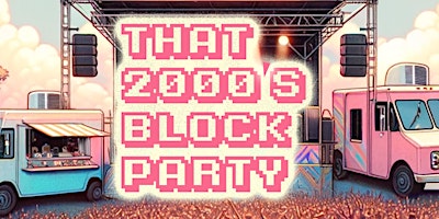 Imagem principal do evento That 2000's BLOCK Party | ft. TRAVIS PORTER | @That2000sParty