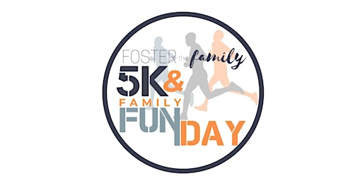 Primaire afbeelding van Foster the Family 5K and Family Fun Day