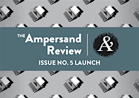 Primaire afbeelding van The Ampersand Review Issue No. 5 Launch